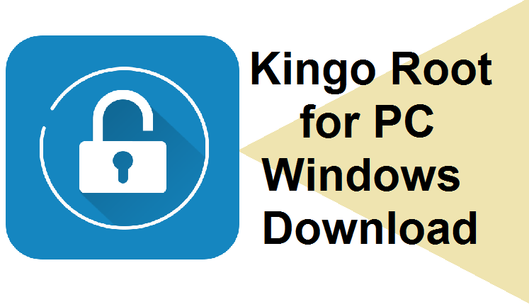 Download kingo root pc version